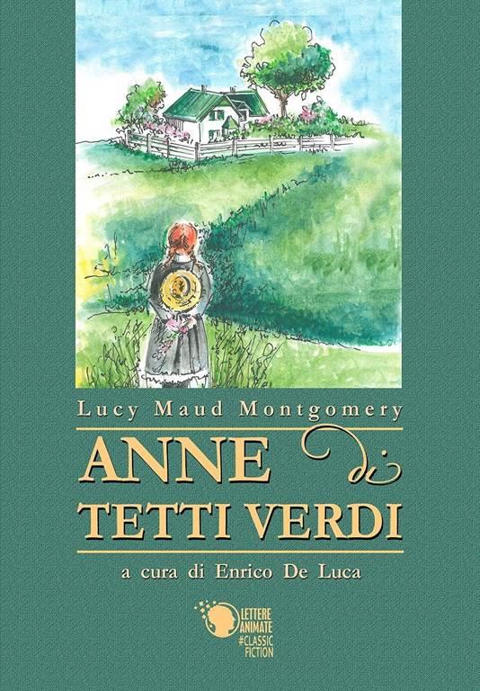 Anne di Tetti Verdi (Italian Edition)