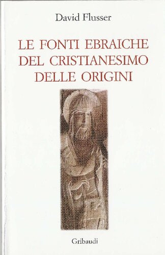 Le fonti ebraiche del cristianesimo delle origini