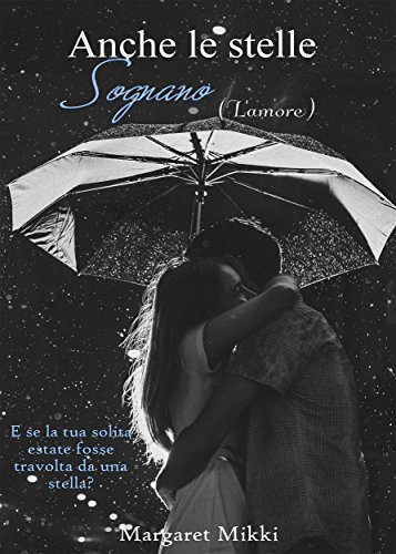 Anche le stelle sognano l'amore