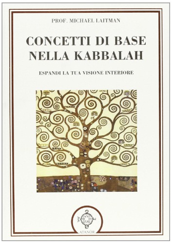 Concetti di base nella kabbalah. Espandi la tua visione interiore
