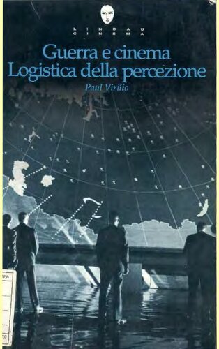 Guerra e cinema : logistica della percezione