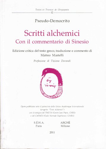 Scritti alchemici. Con il commentario di Sinesio