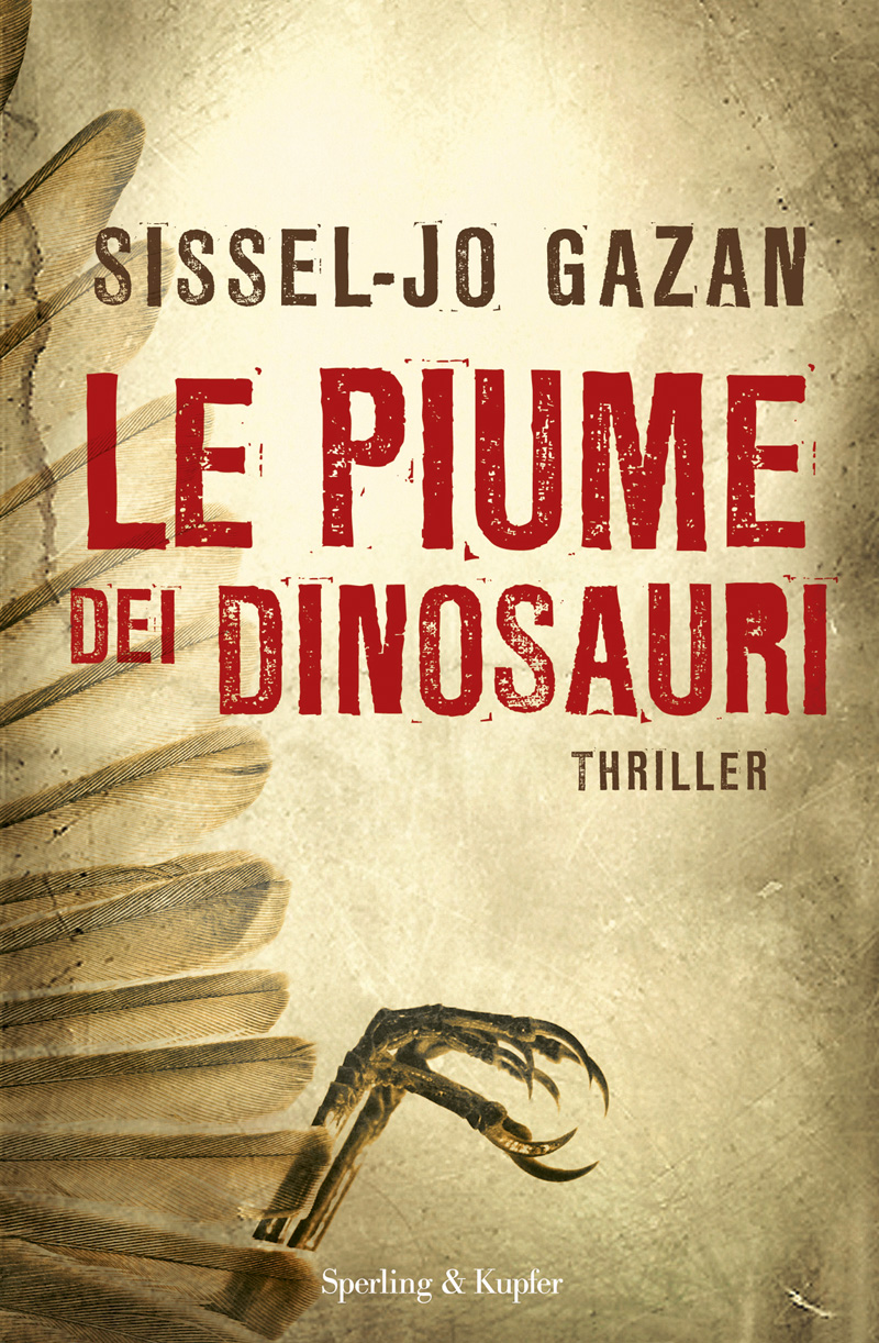 Gazan Sissel-Jo - 2008 - Le piume dei dinosauri