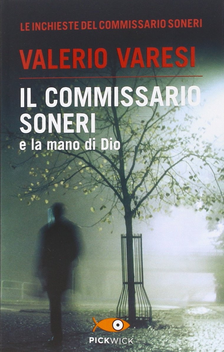 Il commissario Soneri e la mano di Dio