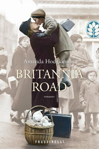 Britannia Road (Narrativa) (Italian Edition)