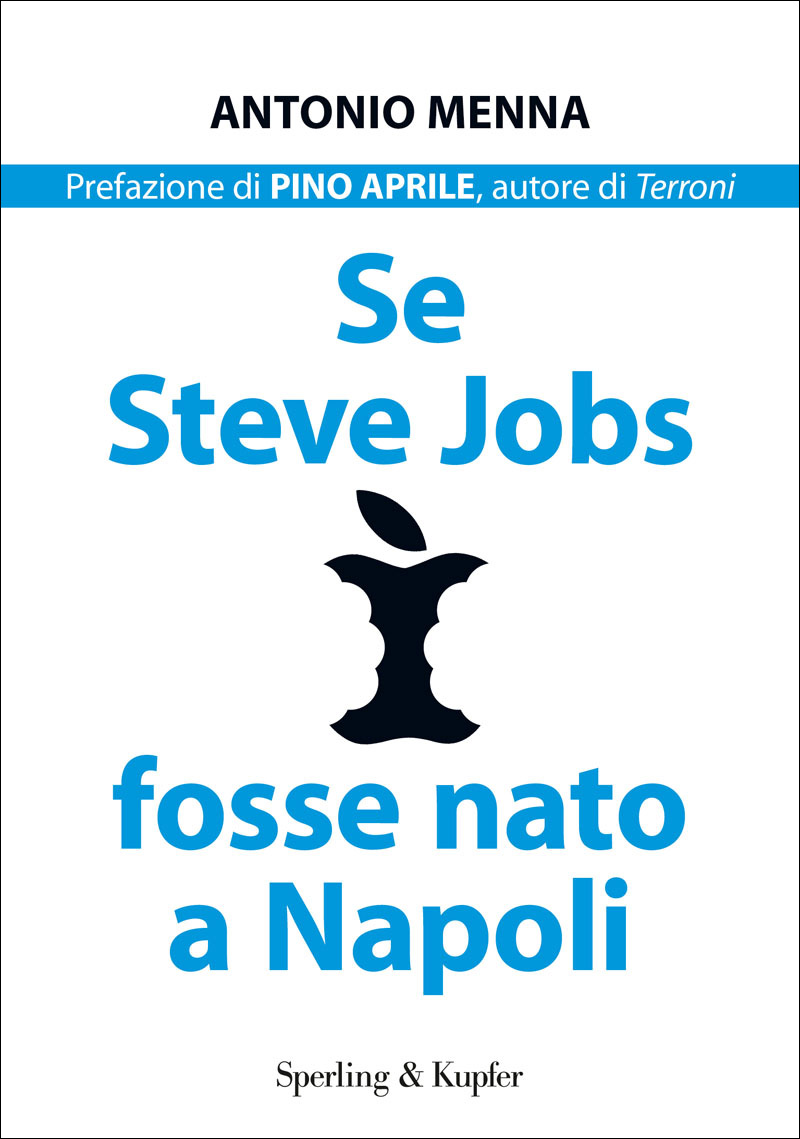 Se Steve Jobs fosse nato a Napoli