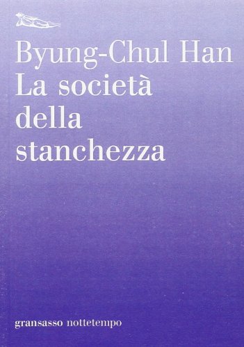 La società della stanchezza