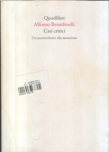 Casi critici. Dal postmoderno alla mutazione