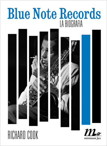 Blue Note Records. La biografia