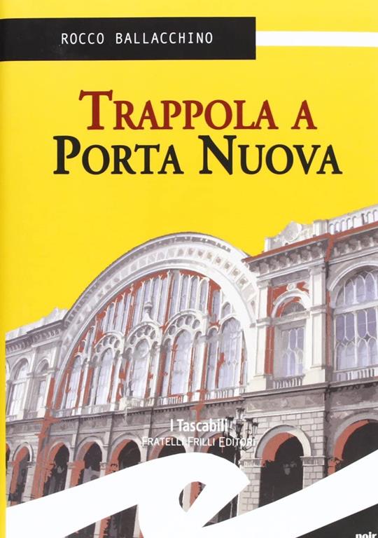 Trappola a Porta Nuova