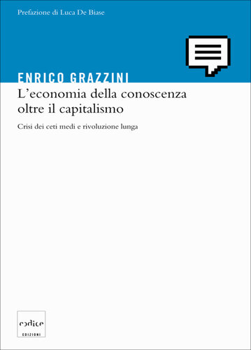 L’economia della conoscenza oltre il capitalismo