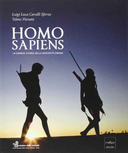 Homo Sapiens. La grande storia della diversità umana