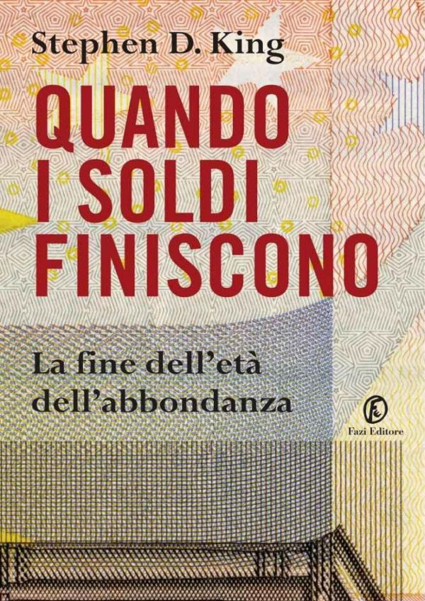 Quando i soldi finiscono : la fine dell'abbondanza dell'Occidente