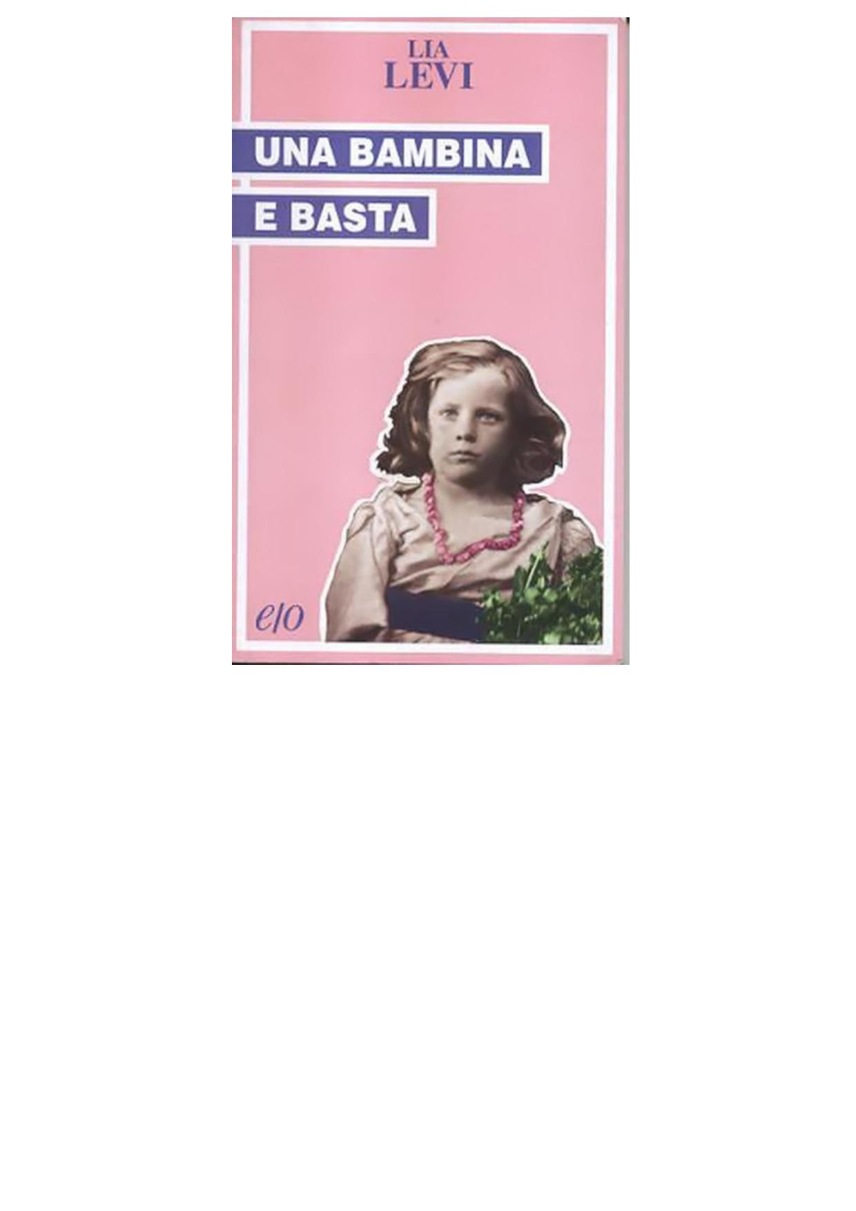 Una Bambina E Basta