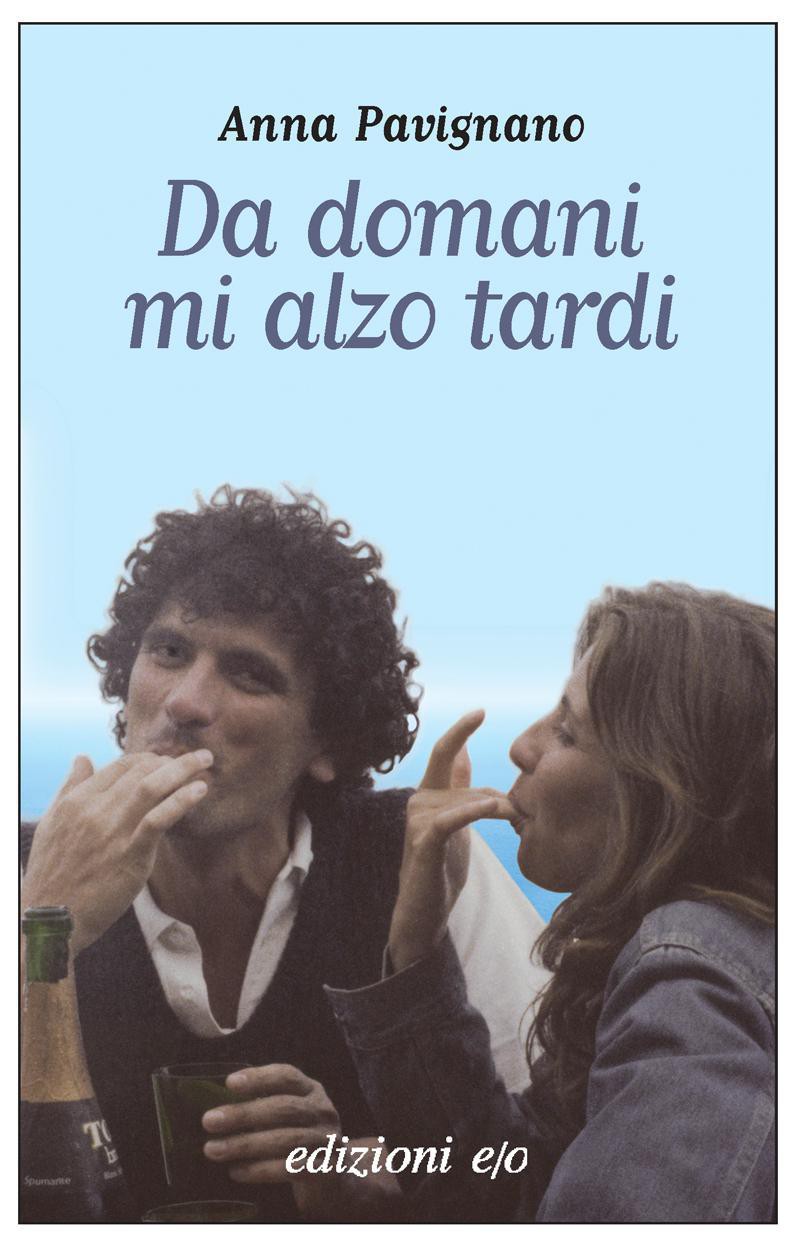 Da domani mi alzo tardi