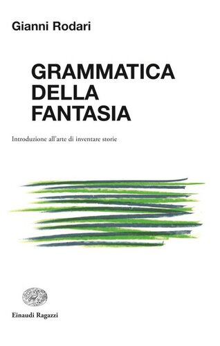 Grammatica della fantasia (Italian Edition)