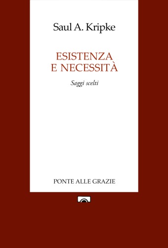 Esistenza e necessità : saggi scelti