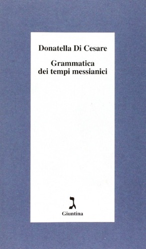 Grammatica dei tempi messianici