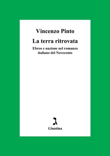 La terra ritrovata : ebreo e nazione nel romanzo italiano del Novecento