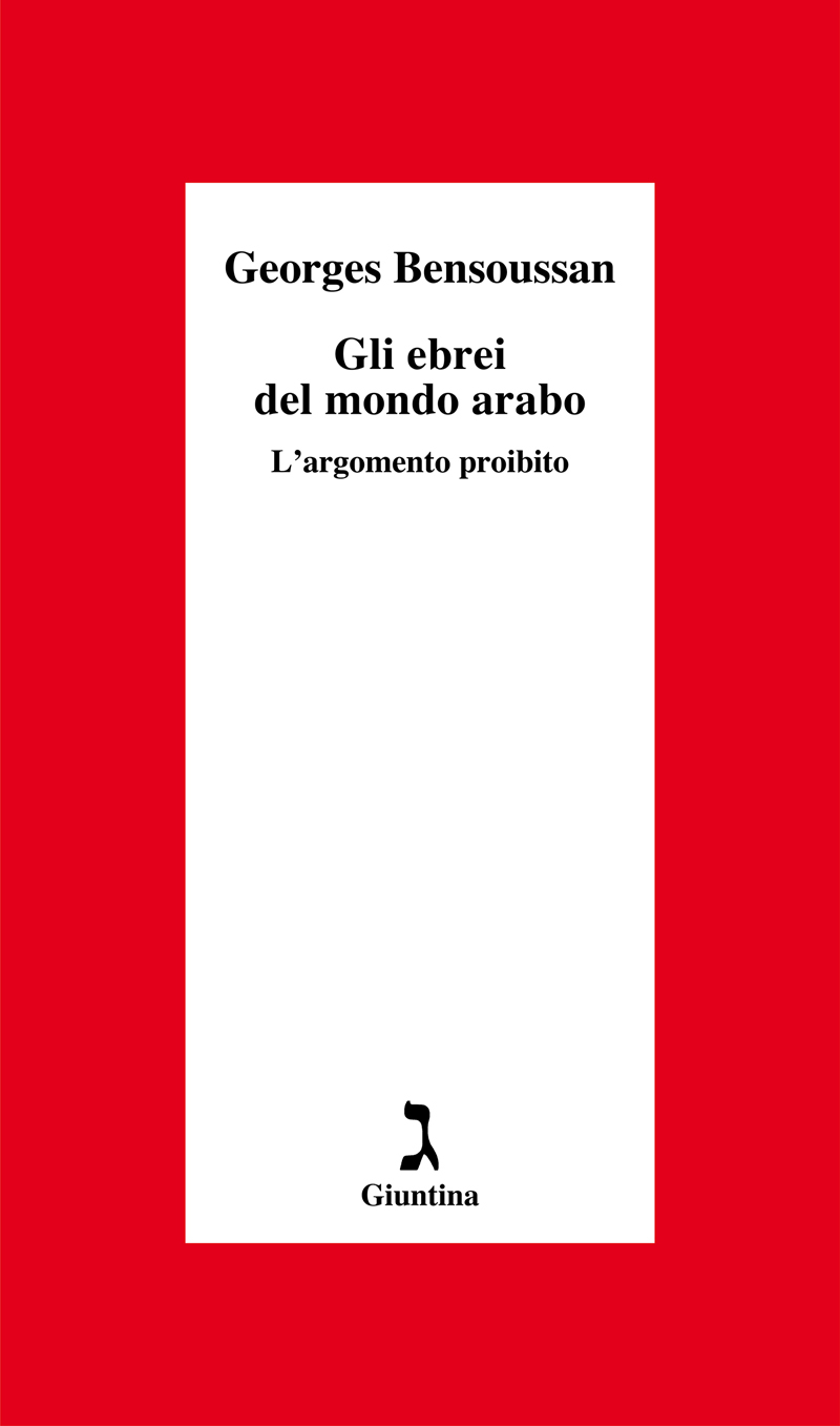 Gli ebrei del mondo arabo : l'argomento proibito