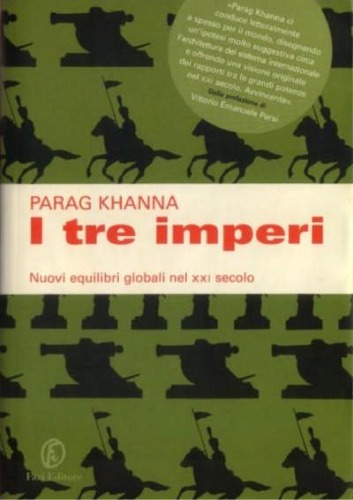 I tre imperi. Nuovi equilibri globali nel XXI secolo