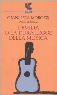 L'Emilia o la dura legge della musica