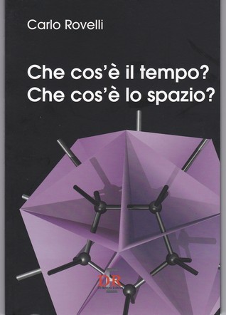 Che cos'è il tempo? Che cos'è lo spazio?