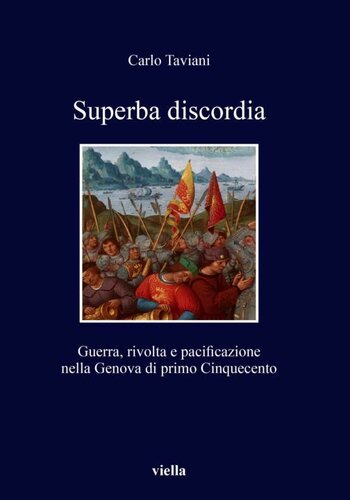 Superba discordia : guerra, rivolta e pacificazione a Genova nel primo Cinquecento