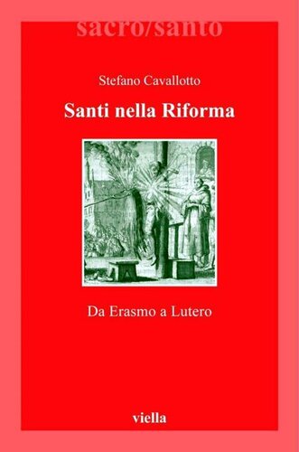 Santi nella Riforma : da Erasmo a Lutero