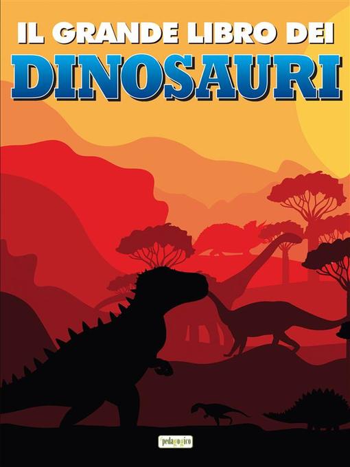 Il grande libro dei dinosauri