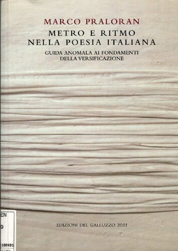 Metro e ritmo nella poesia italiana : guida anomala ai fondamenti della versificazione