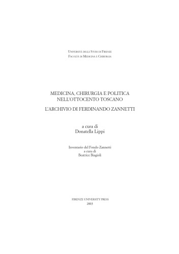 Medicina, chirurgia e politica nell'Ottocento toscano: l'archivio di Ferdinando Zannetti.