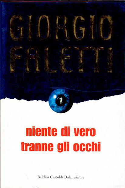 Niente di vero tranne gli occhi
