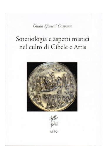 Soteriologia e aspetti mistici nel culto di Cibele e Attis