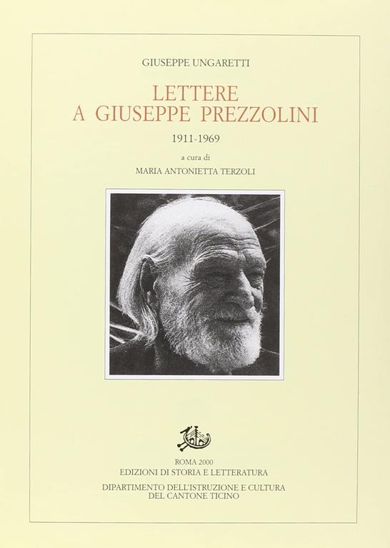 Lettere a Giuseppe Prezzolini 1911-1969 (I carteggi di Giuseppe Prezzolini)