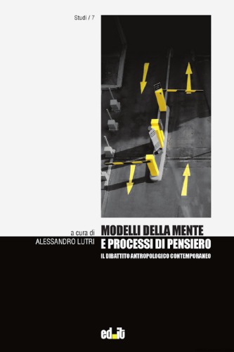 Modelli della mente e processi di pensiero : il dibattito antropologico contemporaneo