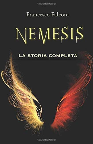 Nemesis: La storia completa (Italian Edition)