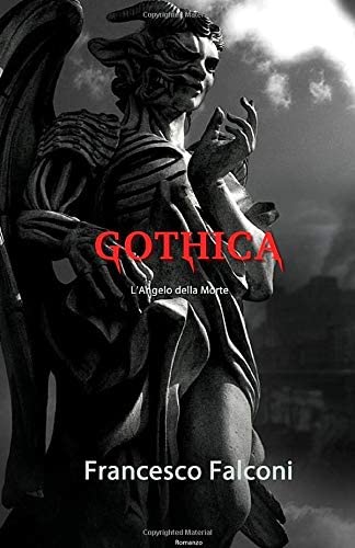 Gothica: L'Angelo della Morte (Italian Edition)