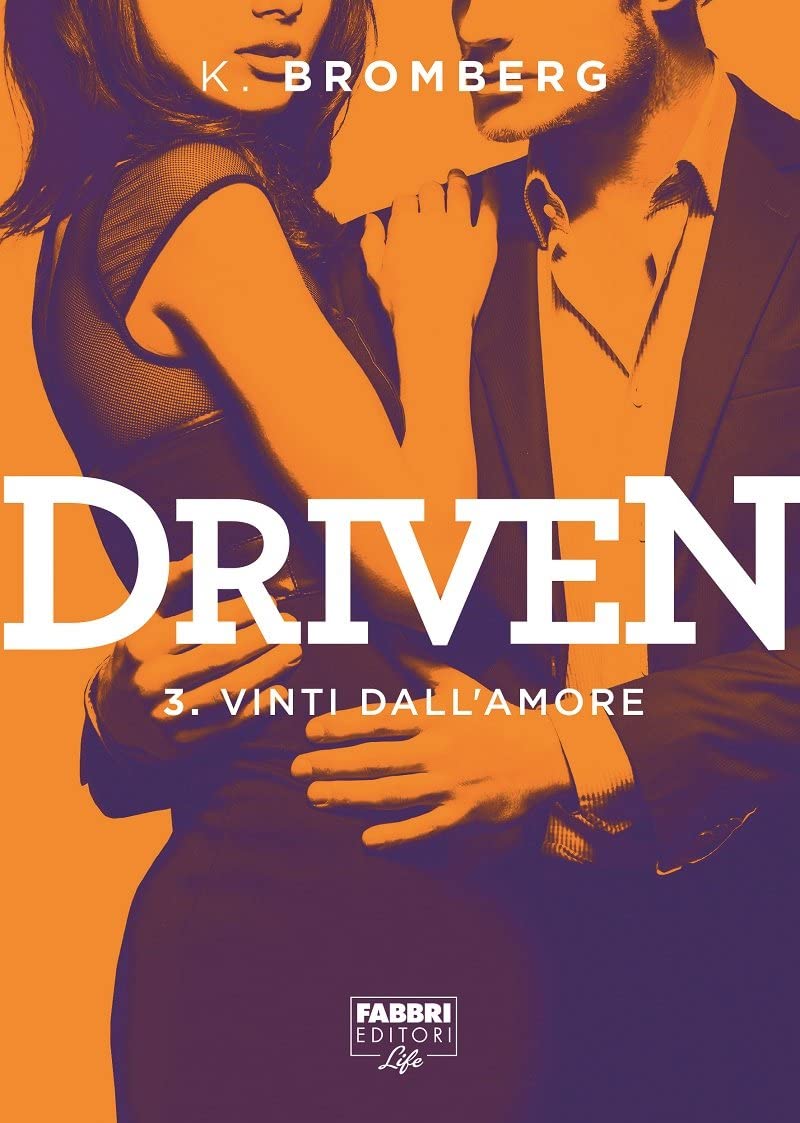 Vinti dall'amore. Driven