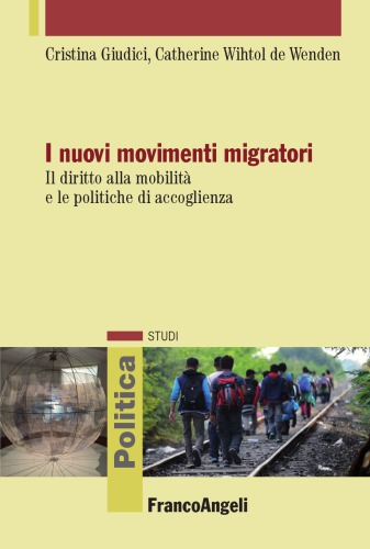 Nuovi movimenti migratori, il diritto alla mobilità e le politiche di accoglienza