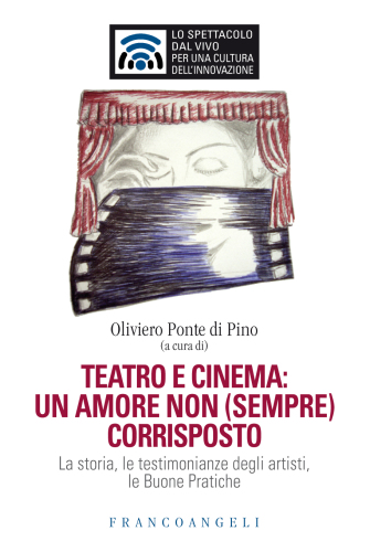 Teatro e cinema un amore non (sempre) corrisposto