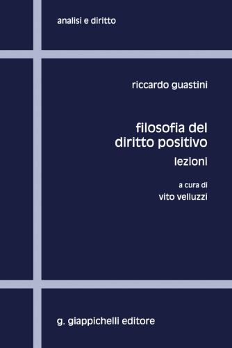 Filosofia del diritto positivo. Lezioni.