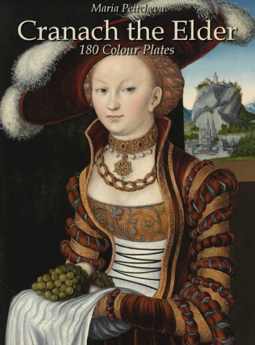 Cranach the Elder : 180 Colour Plates