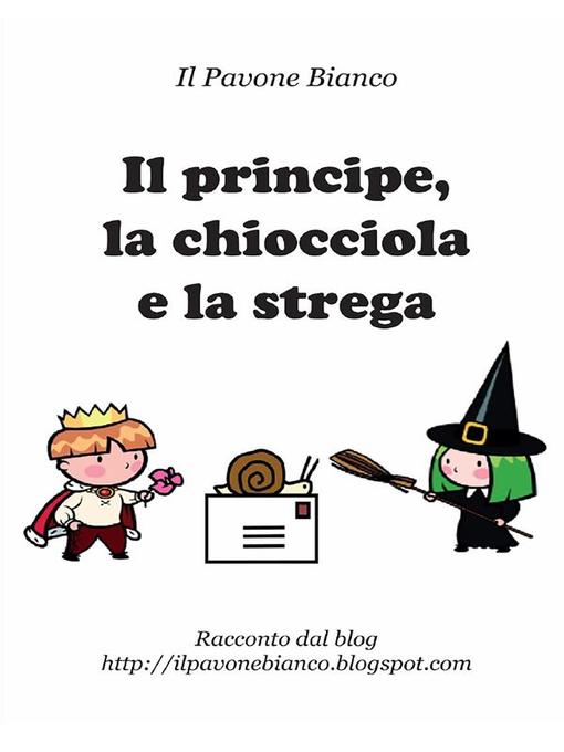 Il principe, la chiocciola e la strega