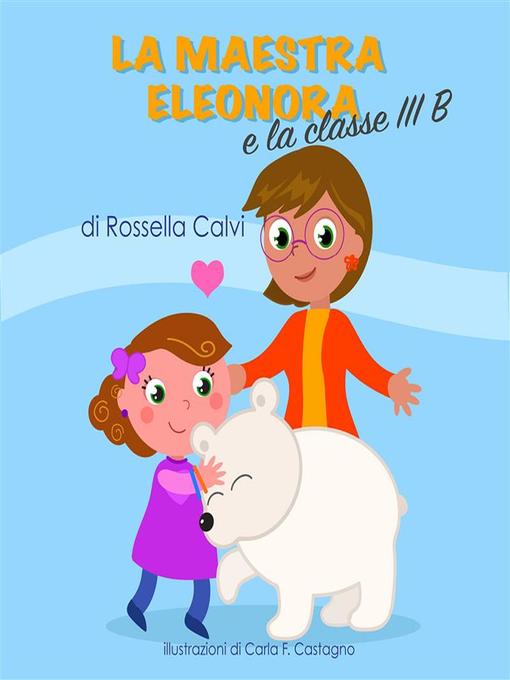 La maestra Eleonora e la classe III B