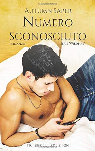 Numero sconosciuto (Wildfire) (Italian Edition)