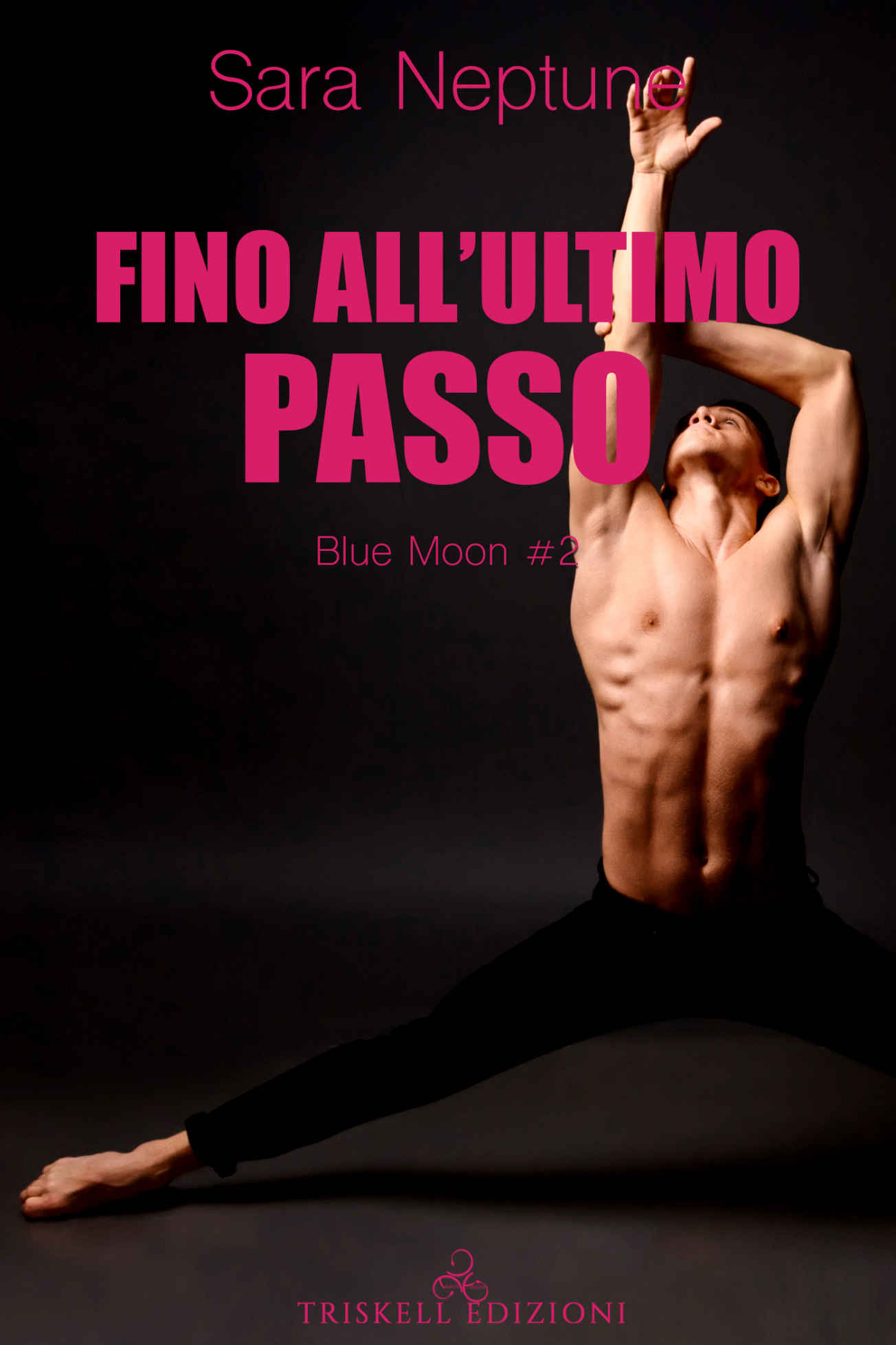 Fino all’ultimo passo (Blue Moon Vol. 2) (Italian Edition)