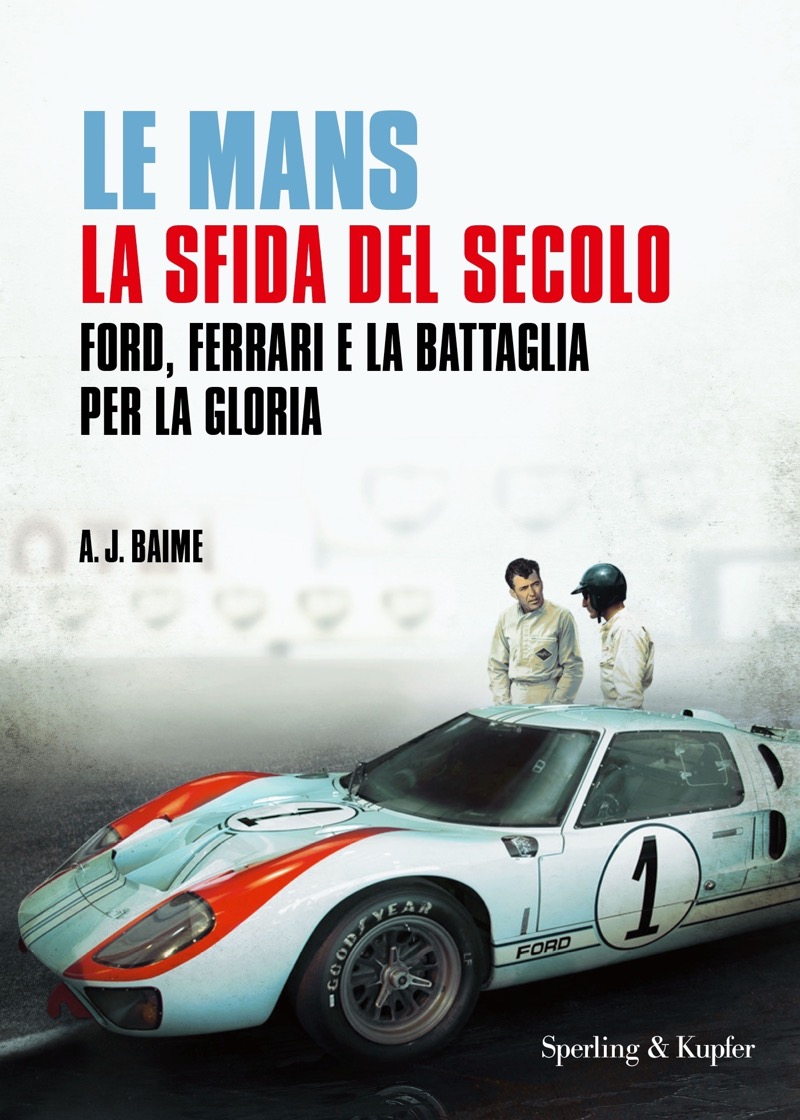 Le Mans - La sfida del secolo - Ford, Ferrari e la battaglia per la gloria