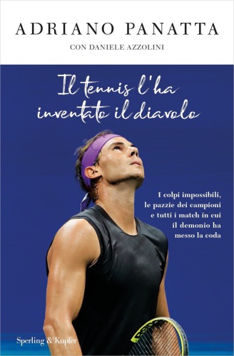 Il tennis l'ha inventato il diavolo