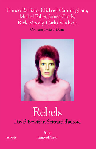 Rebels - David Bowie in 6 ritratti d'autore